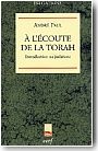 A l'�coute de la Torah. Introduction au juda�sme